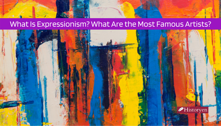 What Is Expressionism What Are the Most Famous Artists