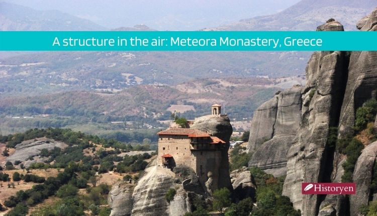 A structure in the air: Meteora Monastery, Greece