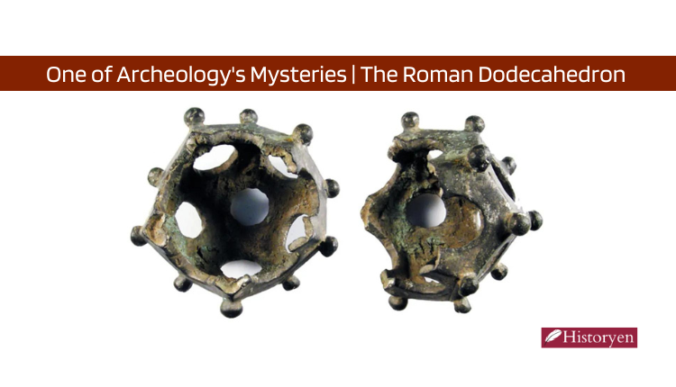 One of Archeology's Mysteries The Roman Dodecahedron