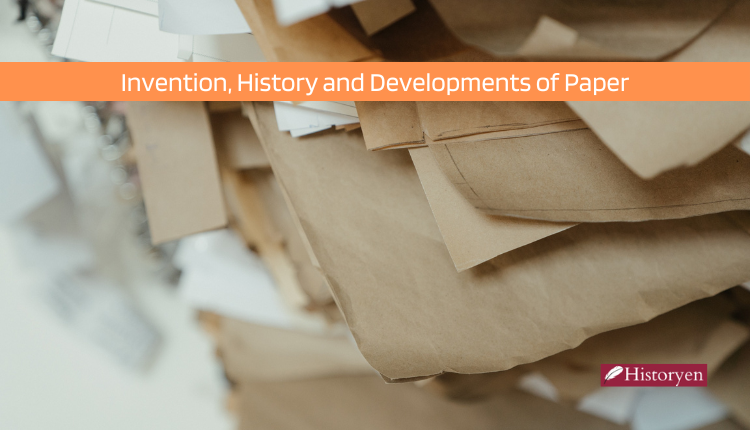 Invention, History and Developments of Paper